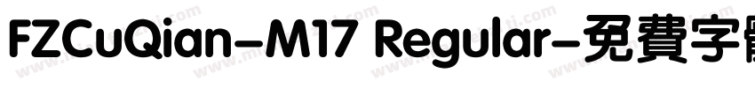 FZCuQian-M17 Regular字体转换